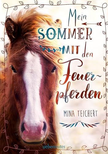Mein Sommer mit den Feuerpferden von Ueberreuter Verlag